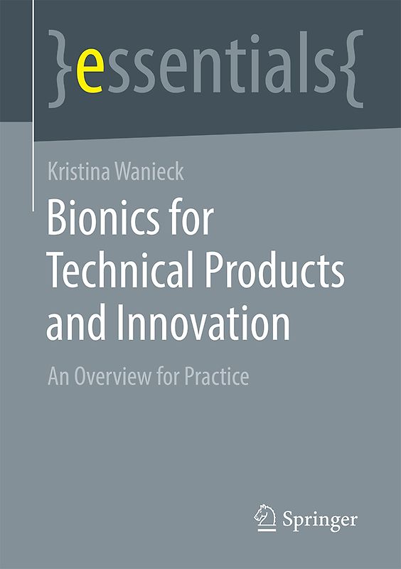 Biomimetics for Technical Products and Innovation