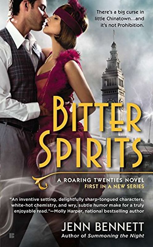 Bitter Spirits: A Roaring Twenties Novel