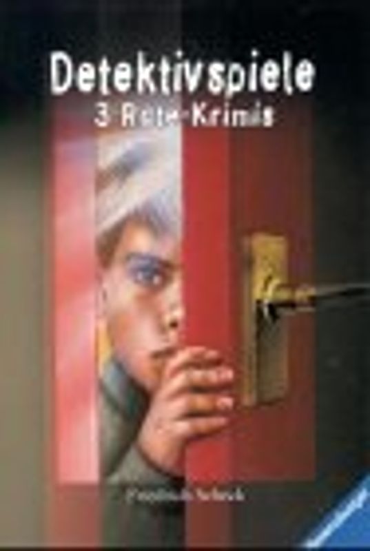 Detektivspiele. 3 Rate-Krimis. Mit neuer Rechtschreibung