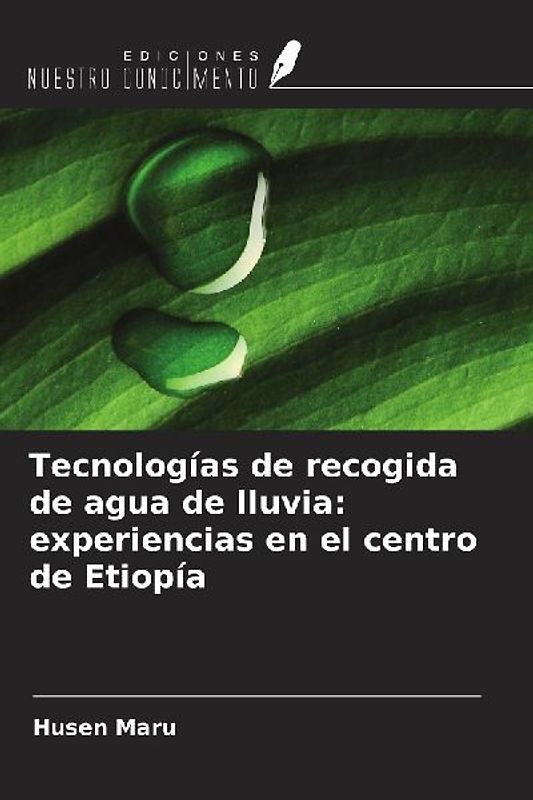 Tecnologías de recogida de agua de lluvia: experiencias en el centro de Etiopía