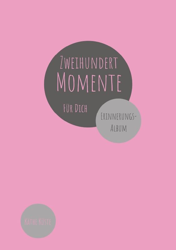 Zweihundert Momente / Zweihundert Momente für Dich