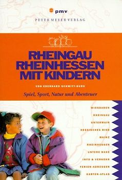 Rheingau und Rheinhessen mit Kindern