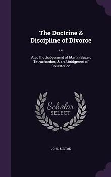 The Doctrine & Discipline of Divorce ...