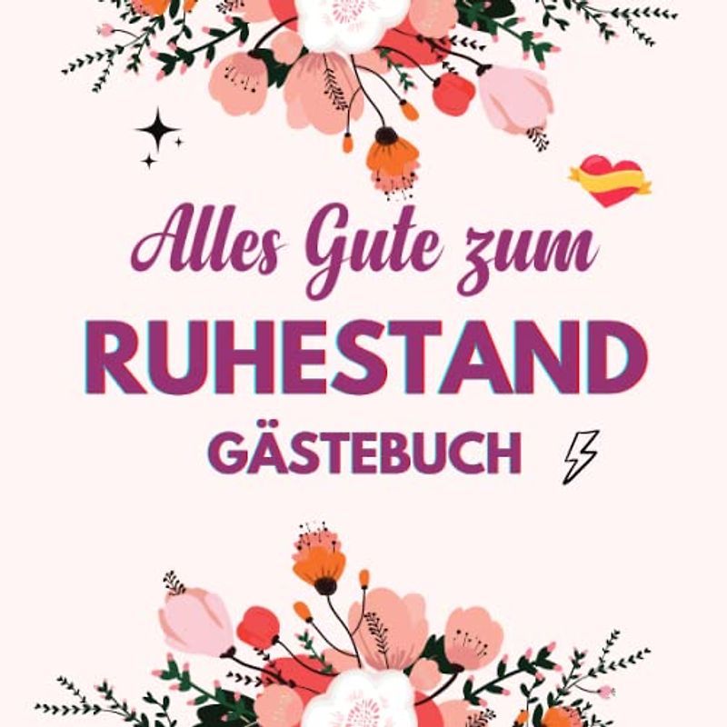 Alles Gute Zum Ruhestand Gästebuch: Abschiedsgeschenk kollegen | Lustiges geschenk für Abschied, Renteneintritt , Jubiläum oder Geburtstag | Geschenke für frauen