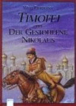 Timofej oder Der gestohlene Nikolaus. In neuer Rechtschreibung