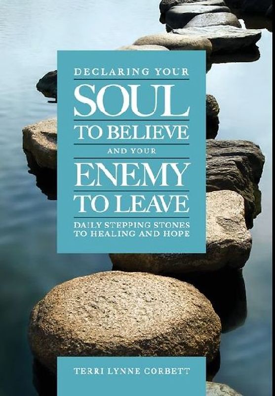 Declaring Your Soul to Believe and Your Enemy to Leave