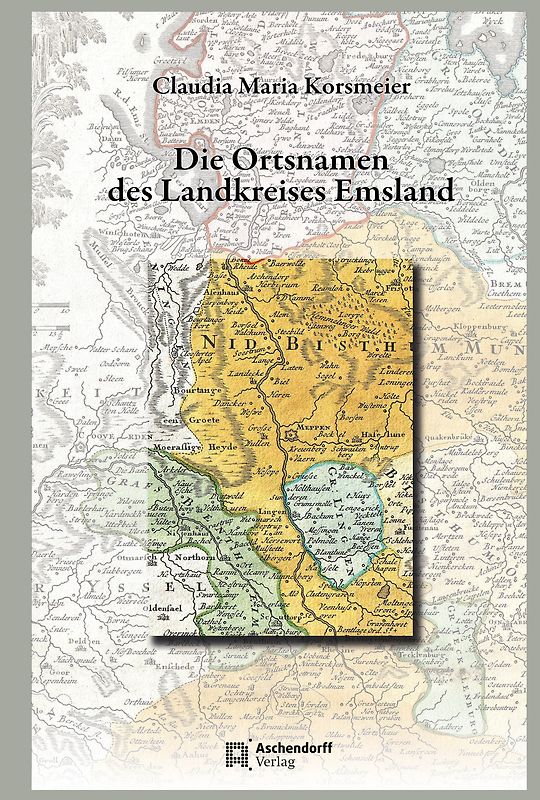 Niedersächsisches Ortsnamenbuch / Die Ortsnamen des Landkreises Emsland