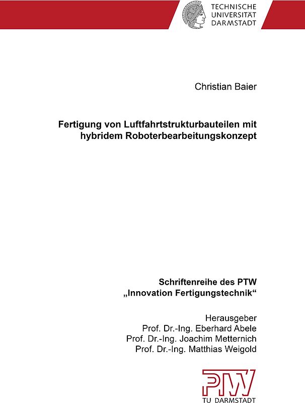 Fertigung von Luftfahrtstrukturbauteilen mit hybridem Roboterbearbeitungskonzept
