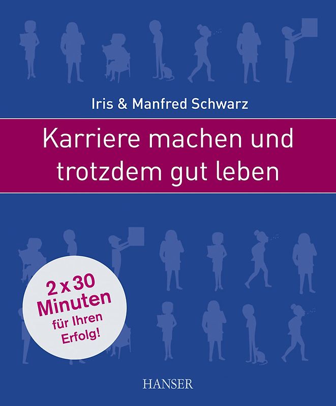 Karriere machen und trotzdem gut leben