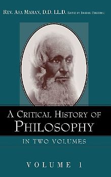 A Critical History of Philosophy Volume 1