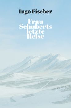 Frau Schuberts letzte Reise