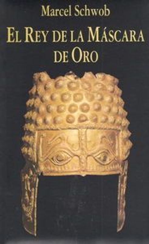 El rey de la máscara de oro