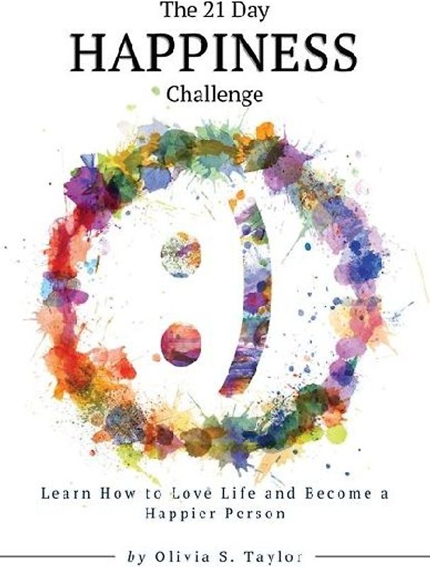 The 21 Day Happiness Challenge