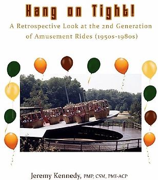 Hang on Tight! A Retrospective Look at the 2nd Generation of Amusement Rides (1950s-1980s)