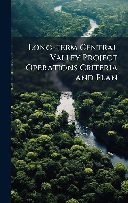 Long-term Central Valley Project Operations Criteria and Plan