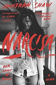 Narcisa: Our Lady of Ashes - Shaw, Jonathan