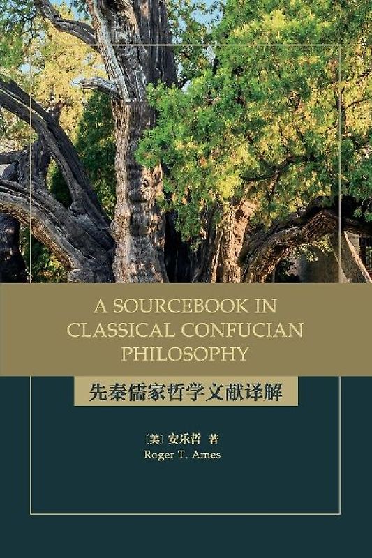 A Sourcebook in Classical Confucian Philosophy