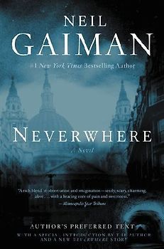 Neverwhere: Author's Preferred Text - Gaiman, Neil
