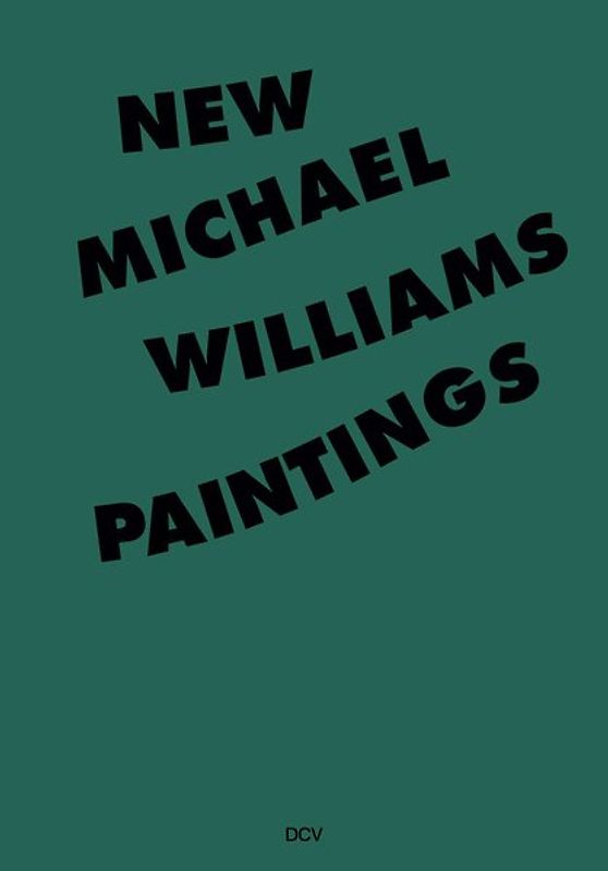 Michael Williams – New Paintings