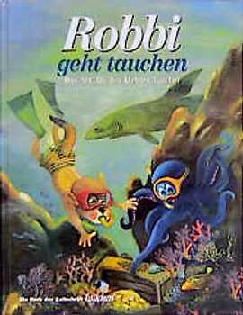Robbi geht tauchen