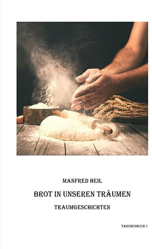 Brot in unseren Träumen
