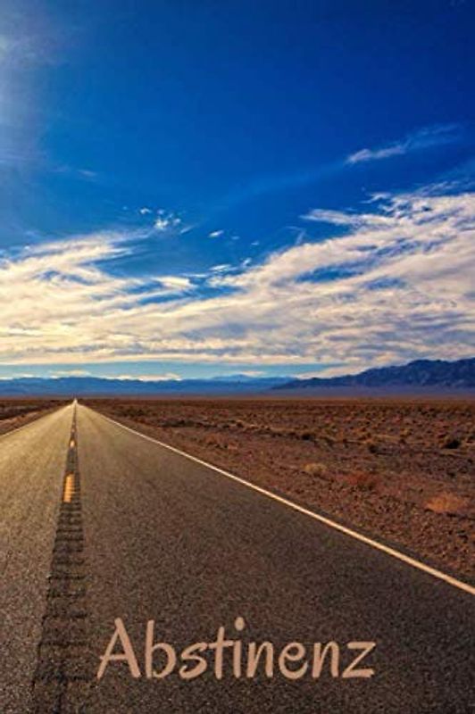 Abstinenz: Nur für heute! | Tagebuch 200 Seiten - tägliche Erlebnisse und Gedanken festhalten