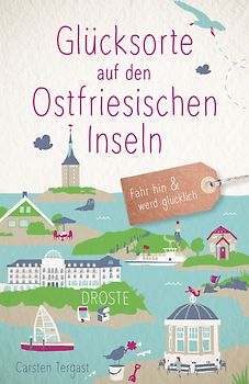 Glücksorte auf den Ostfriesischen Inseln
