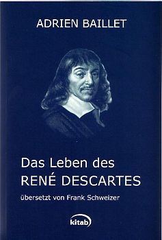Das Leben des René Descartes