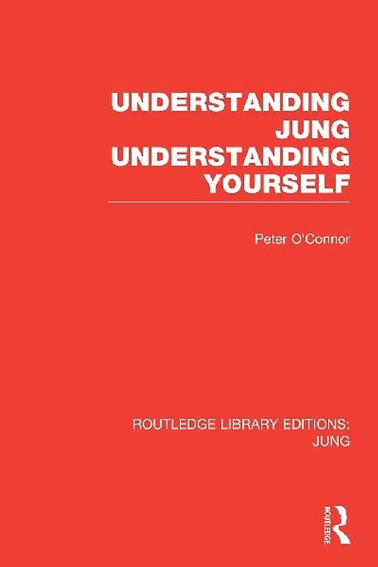 Understanding Jung Understanding Yourself