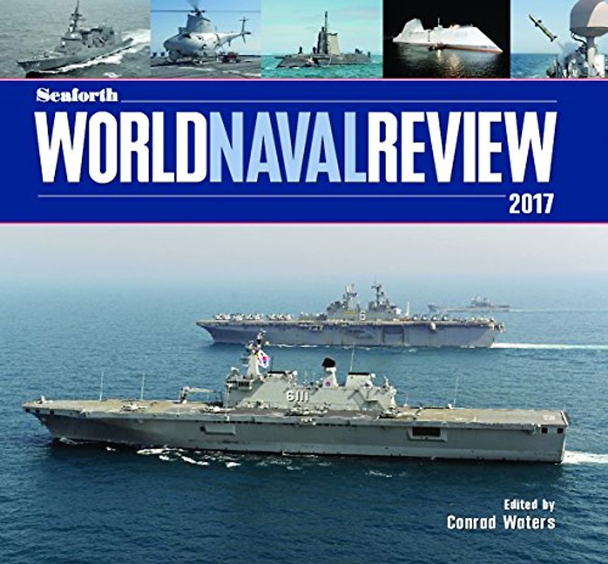 Seaforth World Naval Review 2017