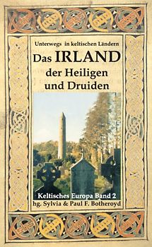 Das Irland der Heiligen und Druiden