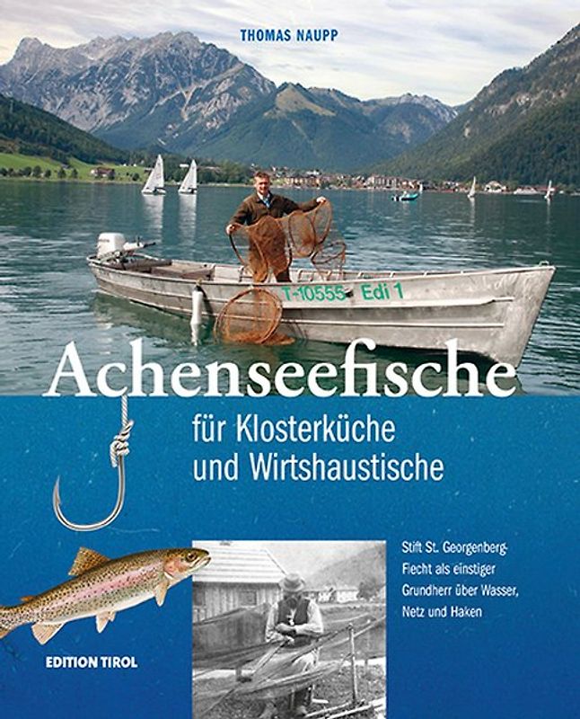 Achenseefische für Klosterküche und Wirtshaustische