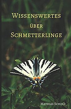 Wissenswertes über Schmetterlinge
