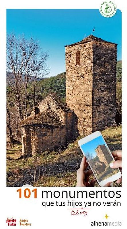 101 monumentos que tus hijos, tal vez, ya no verán