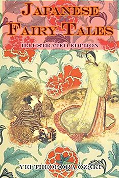 JAPANESE FAIRY TALES (illustrated edition): complete with original picture classic vintage illustrations