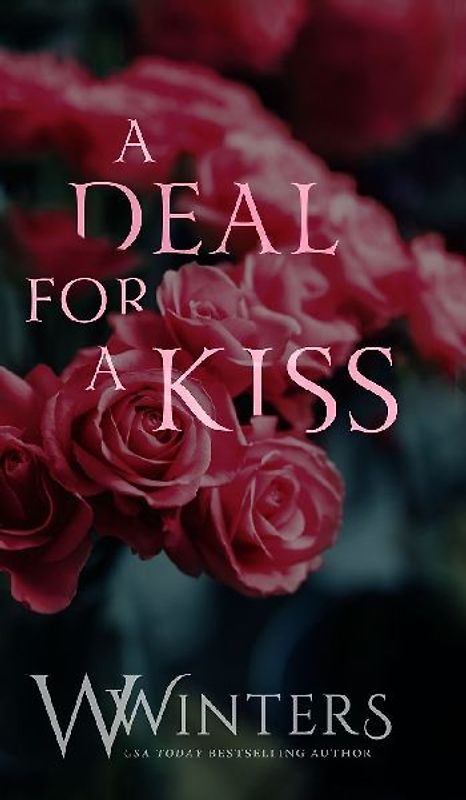 A Deal For A Kiss