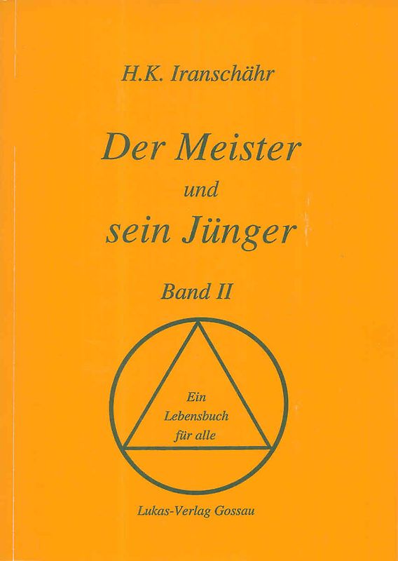 Der Meister und sein Jünger - Band II