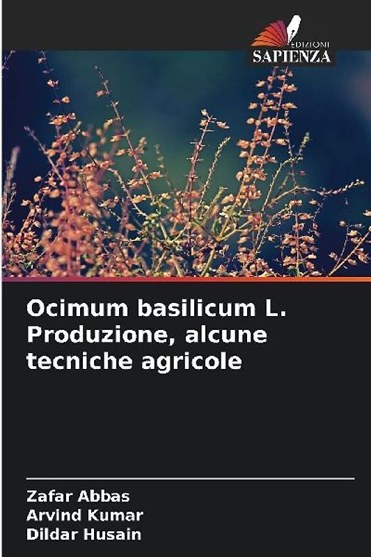 Ocimum basilicum L. Produzione, alcune tecniche agricole