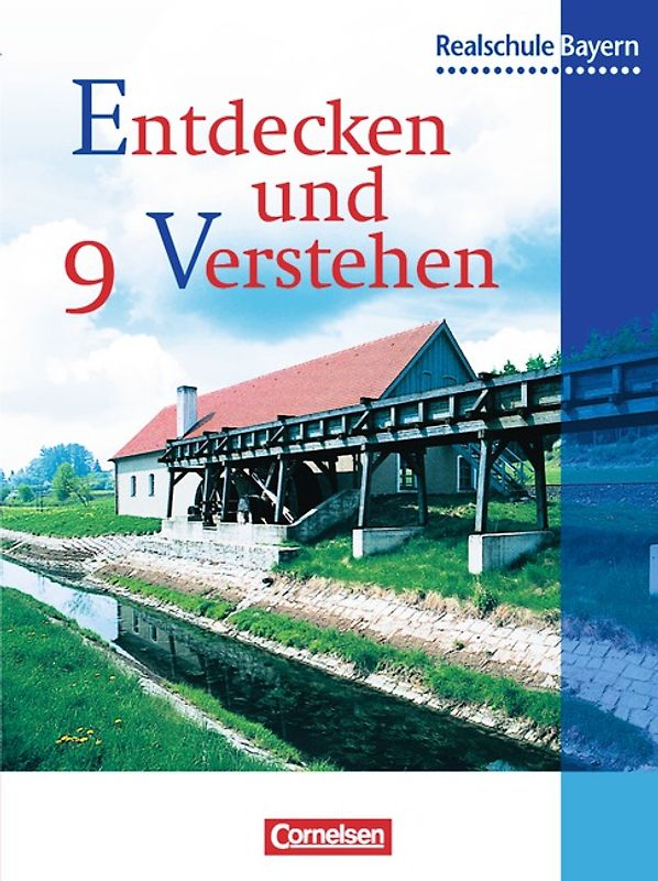 Entdecken und verstehen - Geschichtsbuch - Realschule Bayern - 9. Jahrgangsstufe