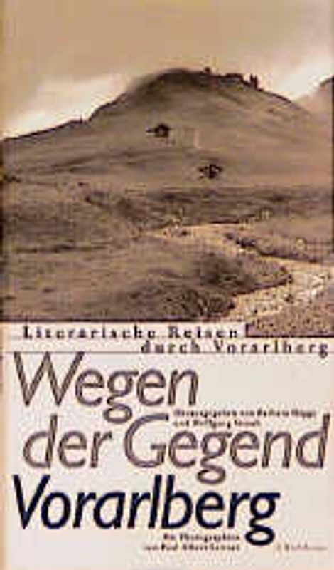 Wegen der Gegend. Vorarlberg