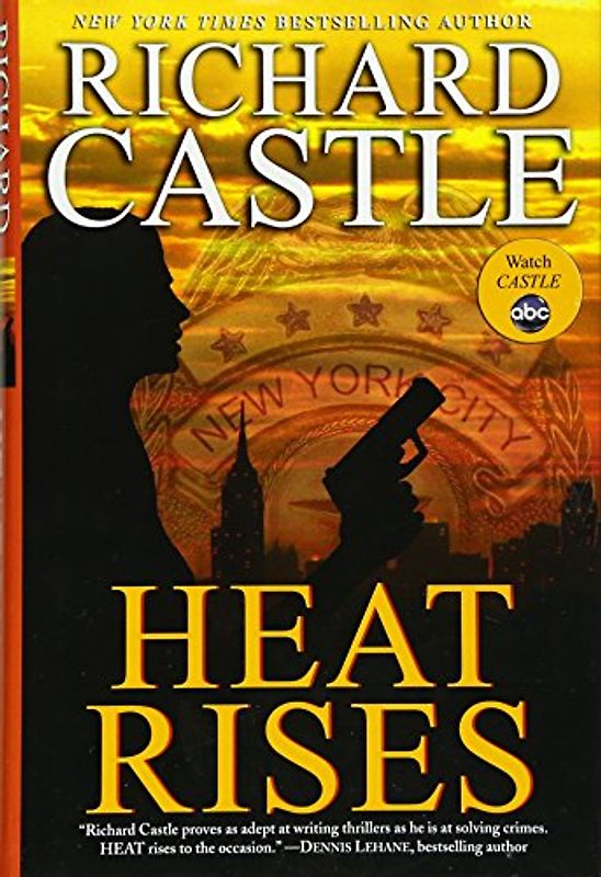 Heat Rises (Nikki Heat) - Richard Castle