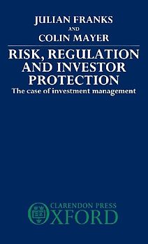 Risk, Regulation and Investor Protection