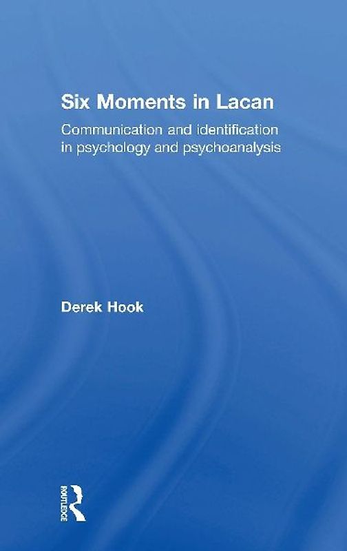 Six Moments in Lacan