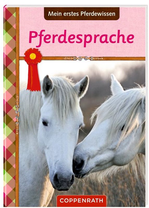 Pferdefreunde: Mein erstes Pferdewissen: Pferdesprache