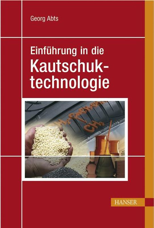 Einführung in die Kautschuktechnologie