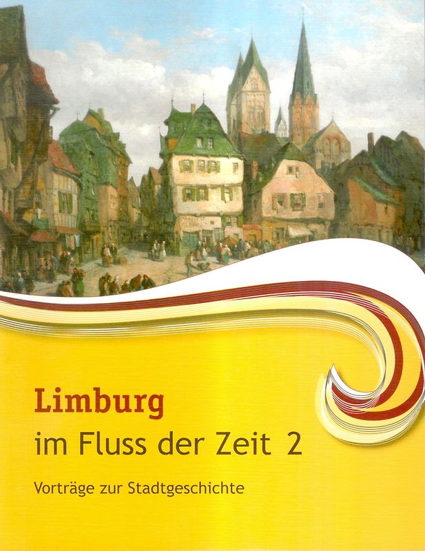 Limburg im Fluss der Zeit 2