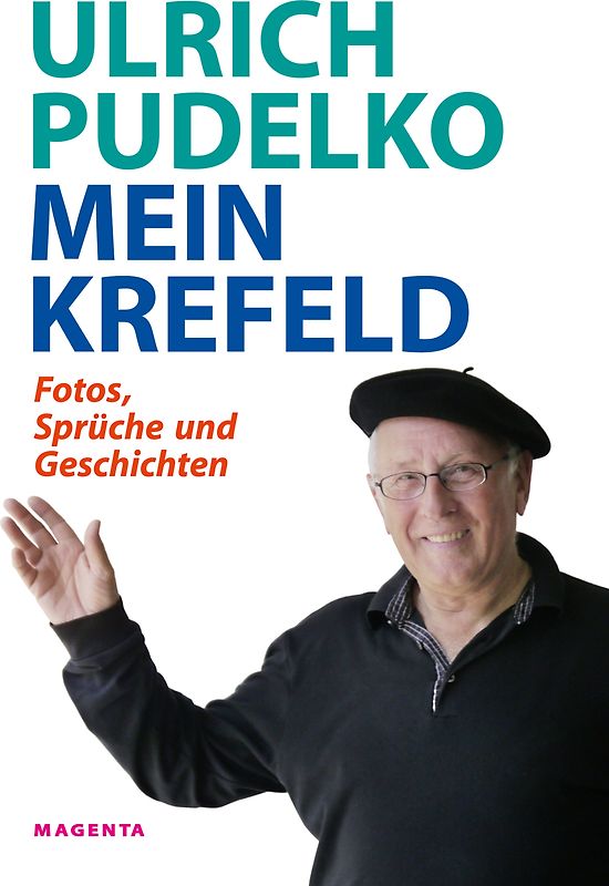 Ulrich Pudelko Mein Krefeld