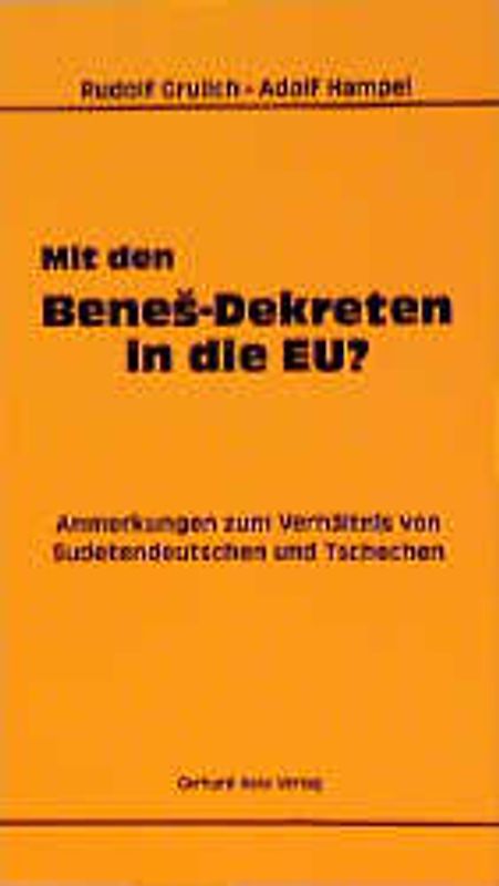 Mit den Benes-Dekreten in die EU?