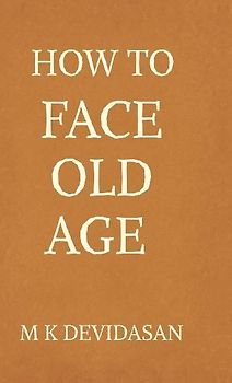How to Face Old Age