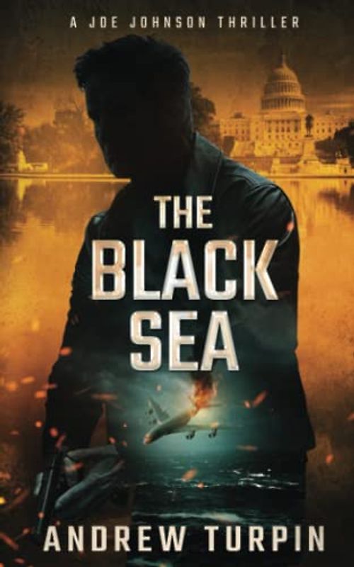 The Black Sea: A Joe Johnson Thriller: A Jayne Robinson Thriller, Book 6